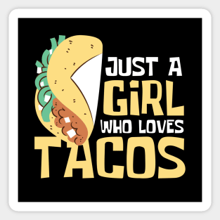 Just A Girl Who Loves Tacos Funny Sticker